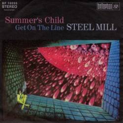 Steel Mill (UK) : Summer's Child - Get on the Line